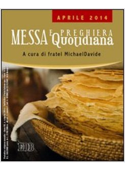 MESSA QUOTIDIANA. APRILE 2014