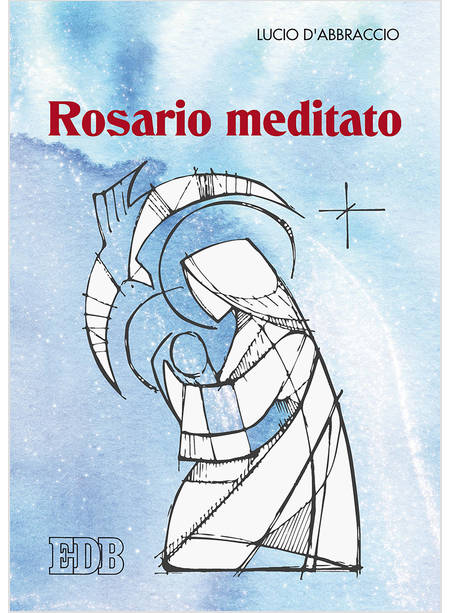 ROSARIO MEDITATO