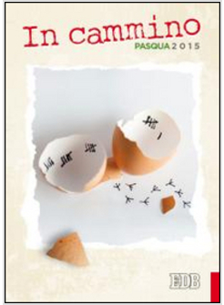 IN CAMMINO PASQUA 2015.