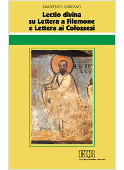 LECTIO DIVINA SU LETTERA A FILEMONE E LETTERA AI COLOSSESI
