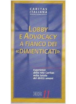 LOBBY E ADVOCACY A FIANCO DEI DIMENTICATI
