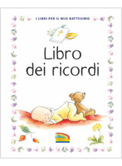 LIBRO DEI RICORDI. I LIBRI PER IL MIO BATTESIMO