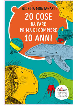 20 COSE DA FARE PRIMA DI COMPIERE 10 ANNI