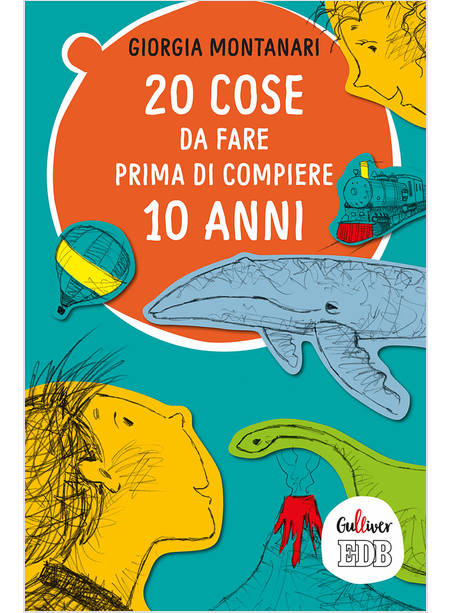 20 COSE DA FARE PRIMA DI COMPIERE 10 ANNI