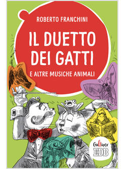 IL DUETTO DEI GATTI E ALTRE MUSICHE ANIMALI