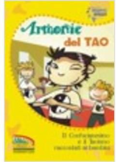 ARMONIE DEL TAO IL CONFUCIANESIMO E IL TAOISMO RACCONTATI AI BAMBINI