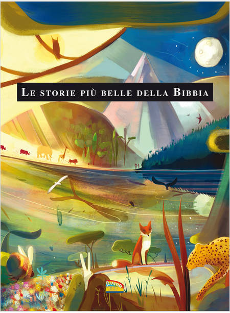 LE STORIE PIU' BELLE DELLA BIBBIA