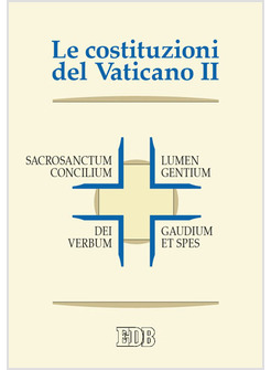 LE COSTITUZIONI DEL VATICANO II