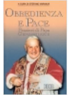 OBBEDIENZA E PACE PENSIERI DI PAPA GIOVANNI XXIII