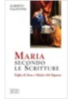 MARIA SECONDO LE SCRITTURE FIGLIA DI SION E MADRE DEL SIGNORE