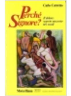 PERCHE' SIGNORE? IL DOLORE SEGRETO NASCOSTO NEI SECOLI