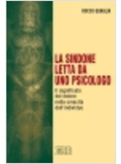 SINDONE LETTA DA UNO PSICOLOGO (LA)