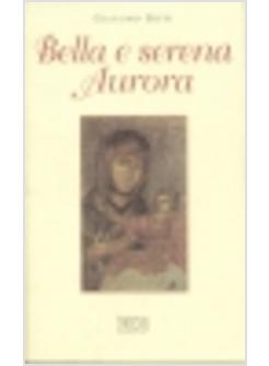 BELLA E SERENA AURORA