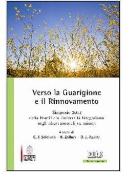 VERSO LA GUARIGIONE E IL RINNOVAMENTO. SIMPOSIO PUG 2012 SUGLI ABUSI SESSUALI SU