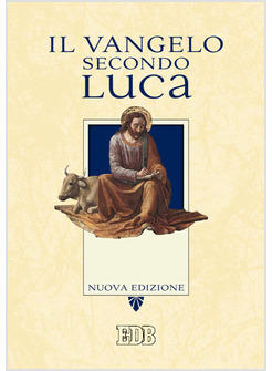 IL VANGELO SECONDO LUCA  NUOVO TESTO CEI 2009