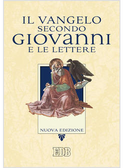 VANGELO SECONDO GIOVANNI E LE LETTERE N.E.