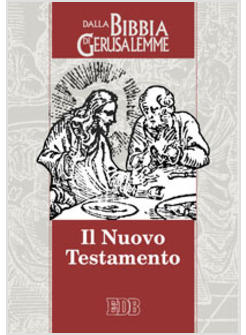 NUOVO TESTAMENTO ESTRATTO DA LA BIBBIA DI GERUSALEMME (IL)