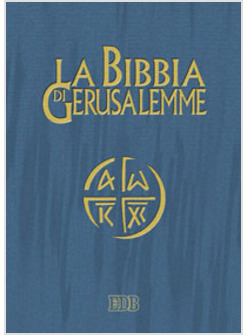 LA BIBBIA DI GERUSALEMME STUDIO EDIZIONE 2009 NUOVO TESTO CEI