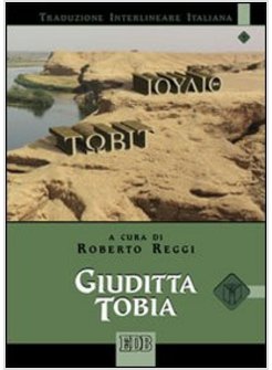 GIUDITTA TOBIA. TRADUZIONE INTERLINEARE ITALIANA