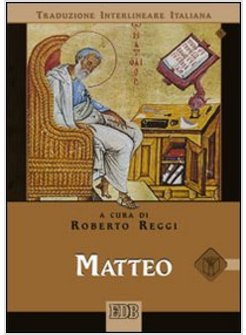 MATTEO. TRADUZIONE INTERLINEARE IN ITALIANO