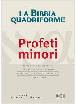 LA BIBBIA QUADRIFORME. PROFETI MINORI