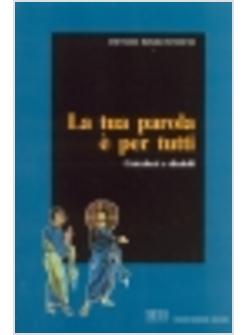 TUA PAROLA E' PER TUTTI CATECHESI E DISABILI (LA)
