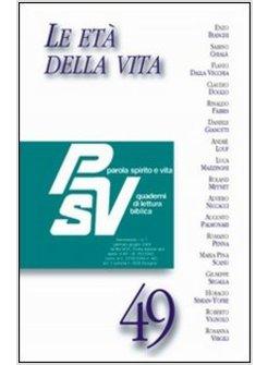 ETA' DELLA VITA PSV 49