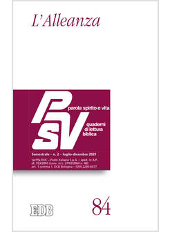 PAROLA SPIRITO E VITA 84 LUGLIO - DICEMBRE 2021 L'ALLEANZA