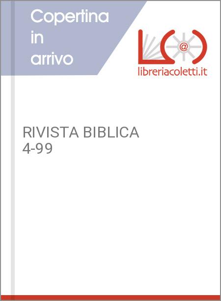 RIVISTA BIBLICA 4-99