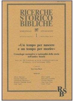 TEMPO PER NASCERE E UN TEMPO PER MORIRE CRONOLOGIE NORMATIVE E RAZIONALITA' (UN