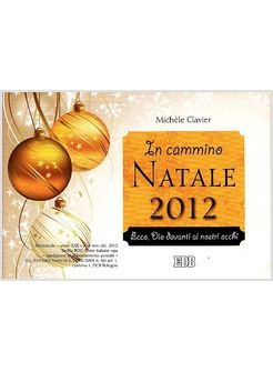 IN CAMMINO. ADULTI NATALE 2012. ANNO C