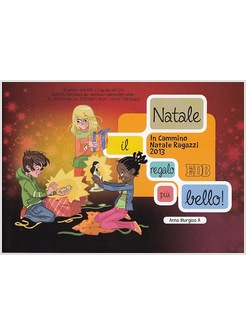 IN CAMMINO NATALE RAGAZZI 2013 ANNO LITURGICO A