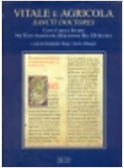 VITALE E AGRICOLA. SANCTI DOCTORES. CITTA', CHIESA, STUDIO NEI TESTI AGIOGRAFICI