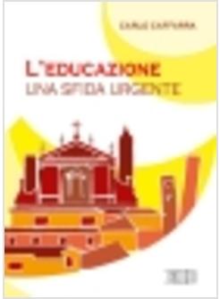 EDUCAZIONE UNA SFIDA URGENTE