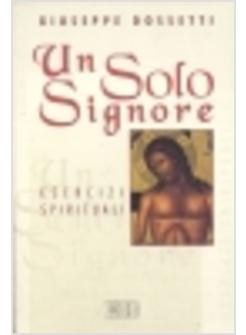 SOLO SIGNORE ESERCIZI SPIRITUALI