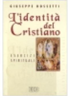 IDENTITA' DEL CRISTIANO (L')