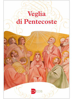 VEGLIA DI PENTECOSTE