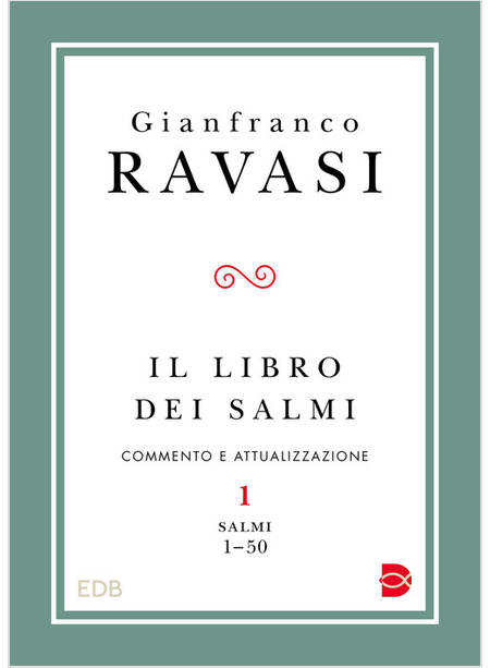 IL LIBRO DEI SALMI COMMENTO E ATTUALIZZAZIONE  VOL. 1 SALMI 1-50