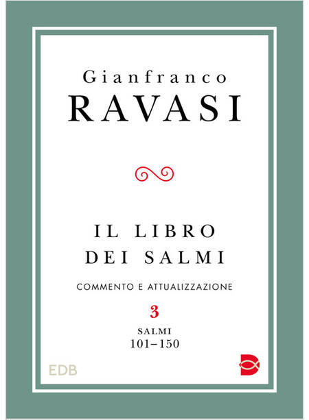 IL LIBRO DEI SALMI COMMENTO E ATTUALIZZAZIONE VOL. 3 SALMI 101-150