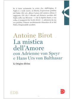 LA MISTICA DELL'AMORE 1 ORIGINE DIVINA