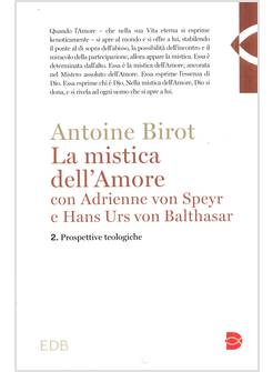 LA MISTICA DELL'AMORE 2 PROSPETTIVE TEOLOGICHE