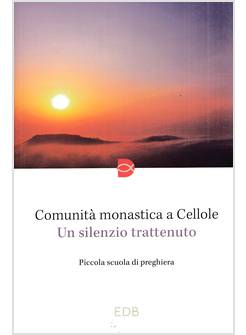 UN SILENZIO TRATTENUTO PICCOLA SCUOLA DI PREGHIERA