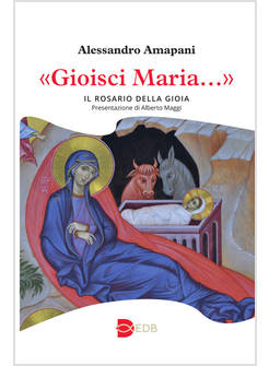 GIOISCI MARIA IL ROSARIO DELLA GIOIA