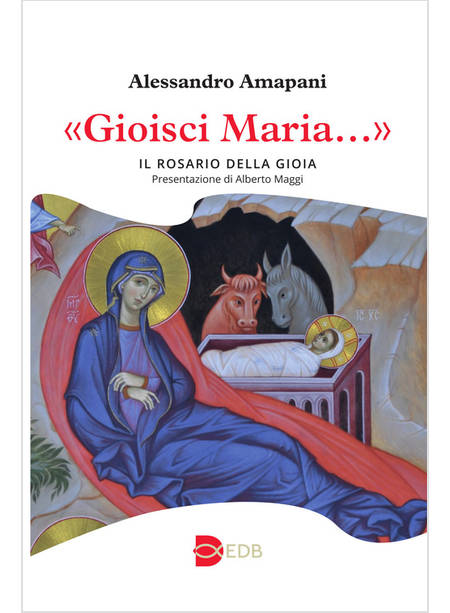 GIOISCI MARIA IL ROSARIO DELLA GIOIA