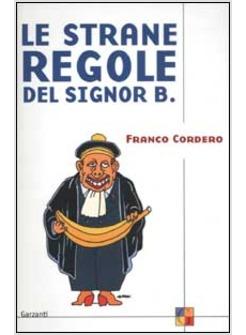 STRANE REGOLE DEL SIGNOR B (LE)