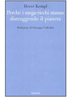 PERCHE' I MEGA RICCHI STANNO DISTRUGGENDO IL PIANETA