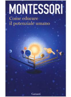 COME EDUCARE IL POTENZIALE UMANO