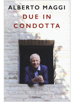 DUE IN CONDOTTA. LA MIA VITA DA RAGAZZO DI STRADA E SERVO DI MARIA