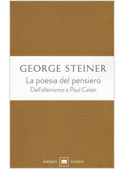 POESIA DEL PENSIERO. DALL'ELLENISMO A PAUL CELAN (LA)