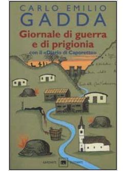 GIORNALE DI GUERRA E DI PRIGIONIA CON IL «DIARIO DI CAPORETTO»
